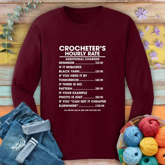 Crocheter Hourly Rate Long Sleeve T-shirt