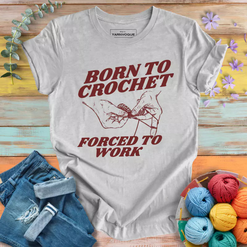 Born To Crochet T-shirt