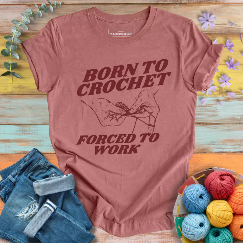 Born To Crochet T-shirt