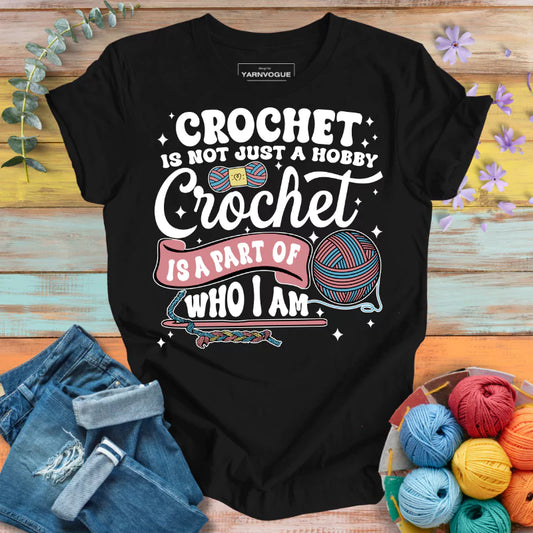 Crochet Is Who I Am T-Shirt