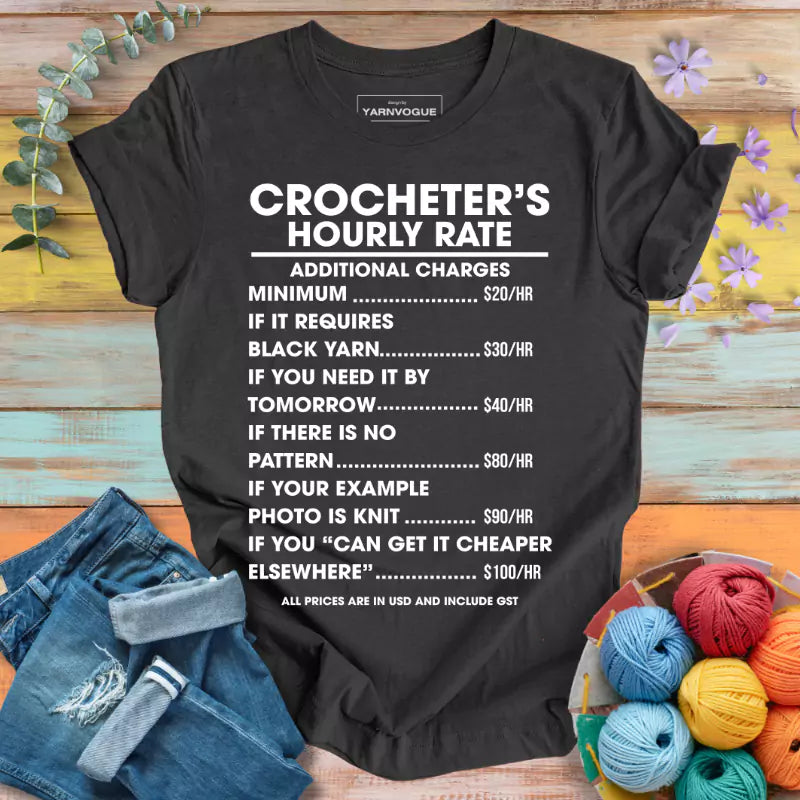 Crocheter Hourly Rate T-shirt