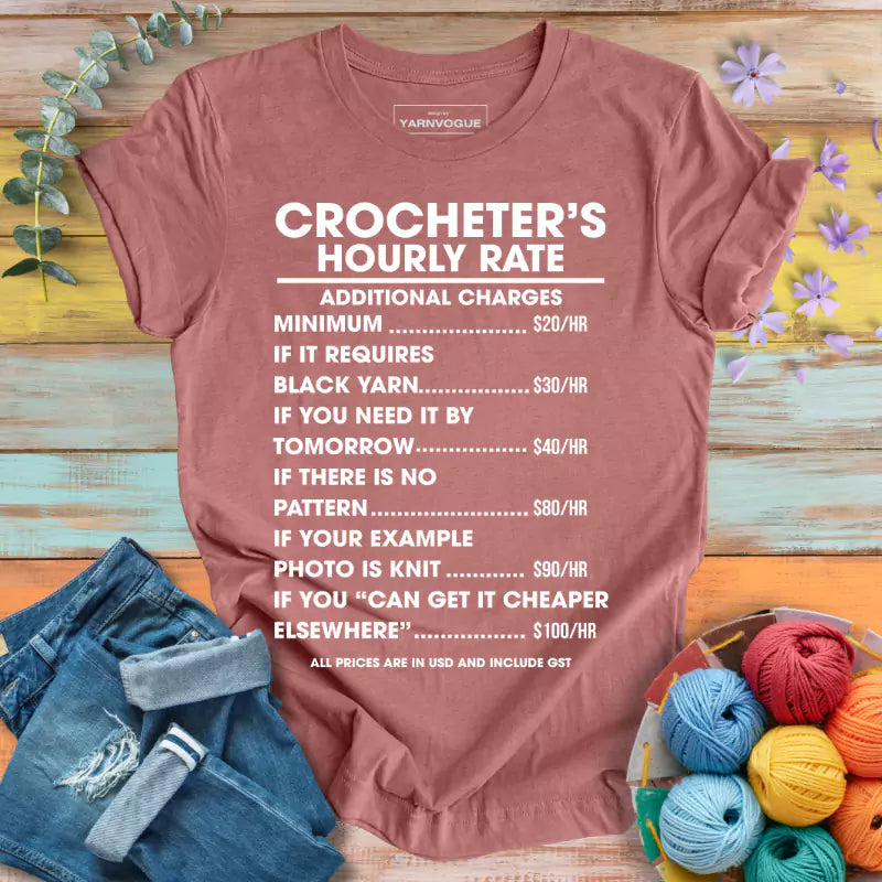 Crocheter Hourly Rate T-shirt