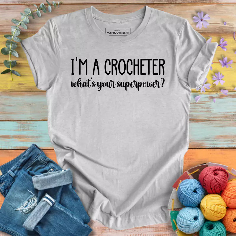 Crocheter Superpower T-shirt