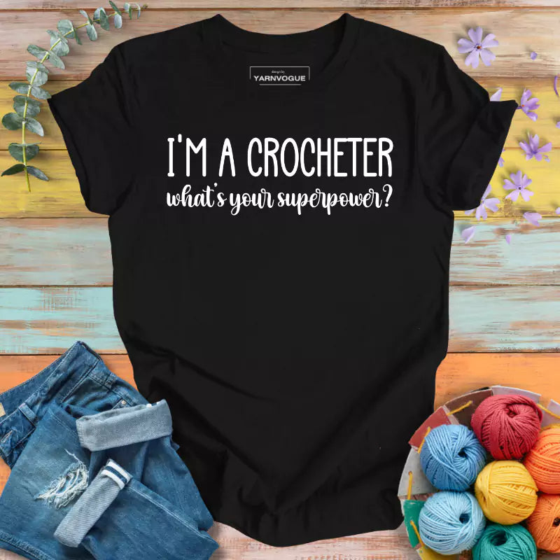 Crocheter Superpower T-shirt