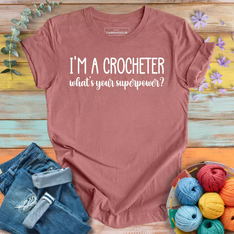 Crocheter Superpower T-shirt