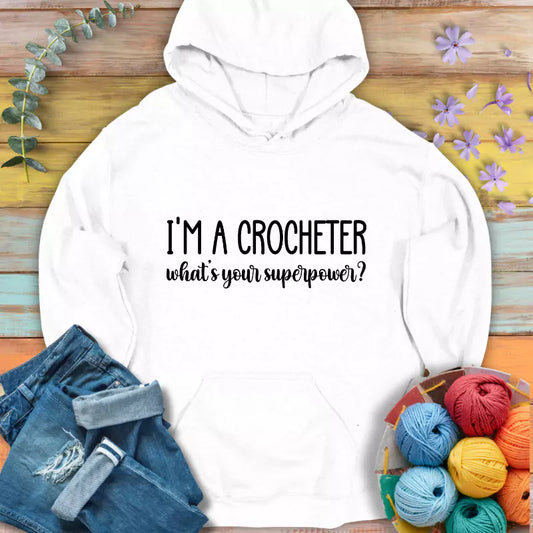 Crocheter Superpower Hoodie