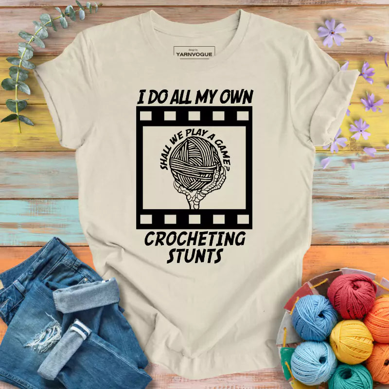 Crocheting Stunts T-shirt