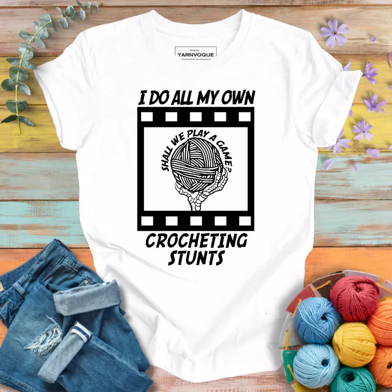 Crocheting Stunts T-shirt