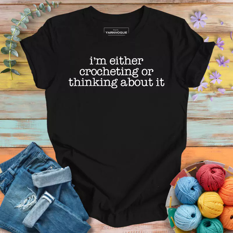 Crocheting/ Thinking T-shirt