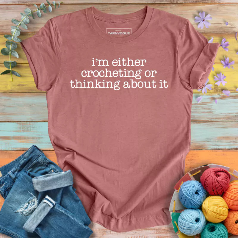 Crocheting/ Thinking T-shirt