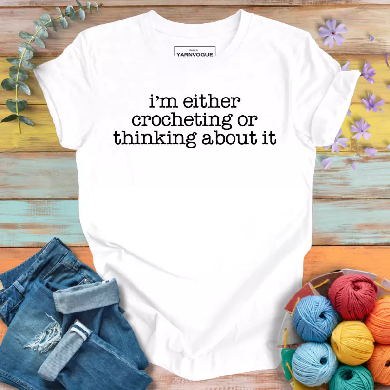 Crocheting/ Thinking T-shirt