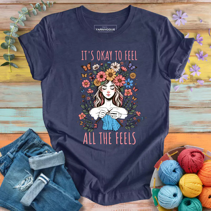 Feel All The Feels T-shirt