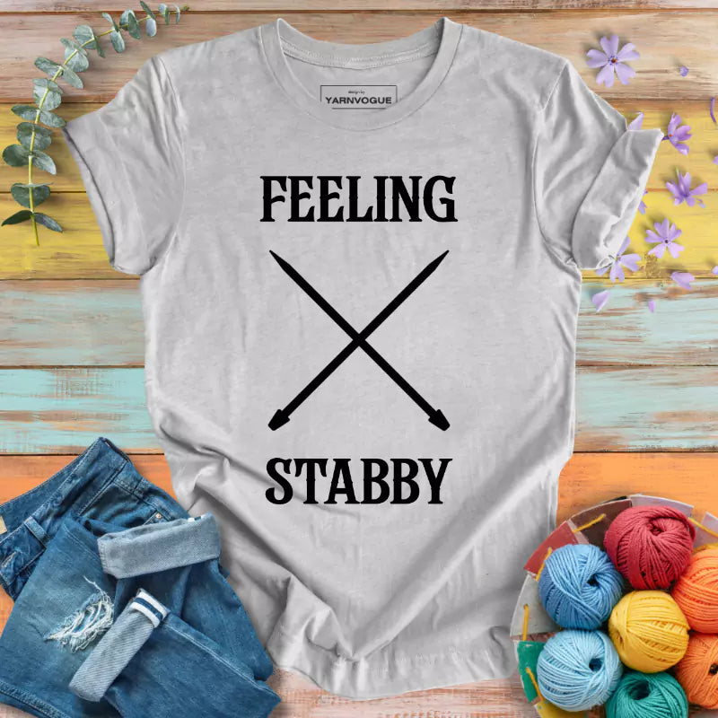 Feeling Stabby T-shirt