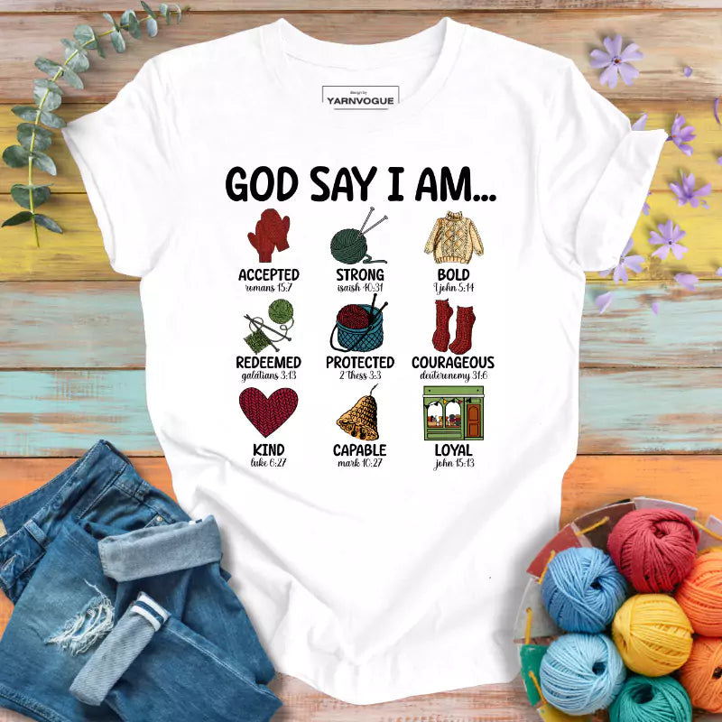 God Says I Am T-shirt