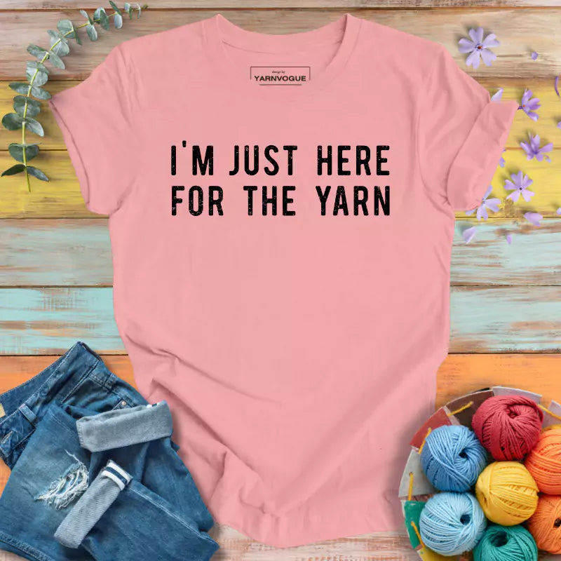 Here For The Yarn T-shirt