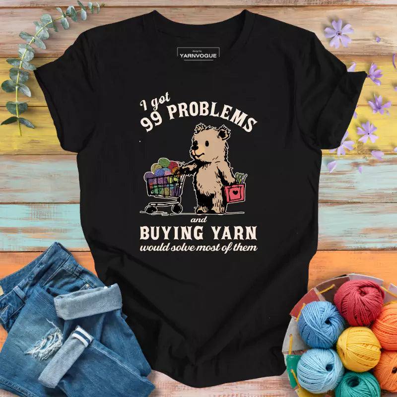 I Got 99 Problems T-shirt