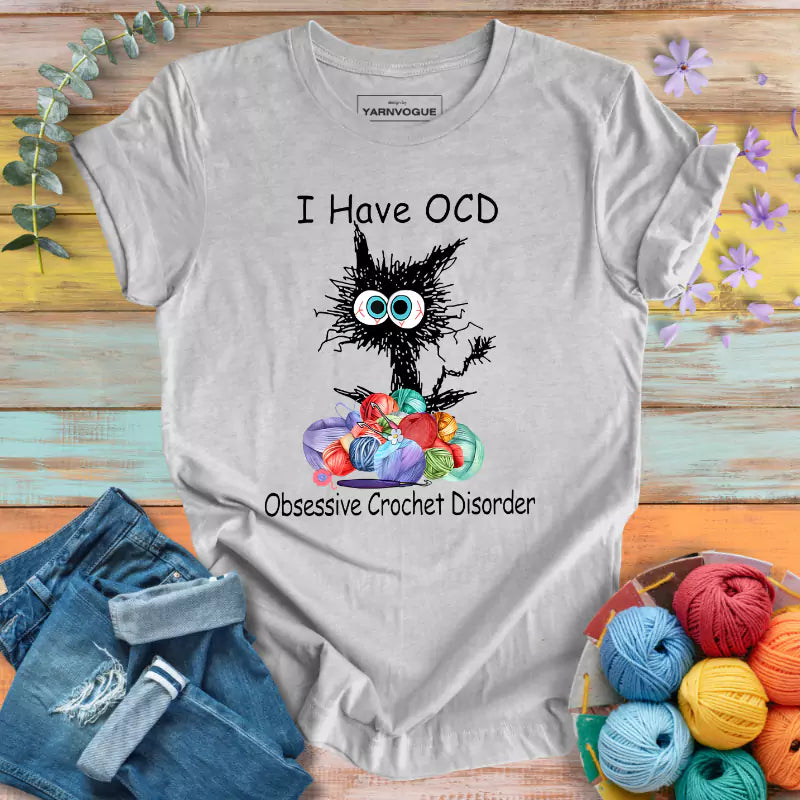 I Have OCD T-shirt