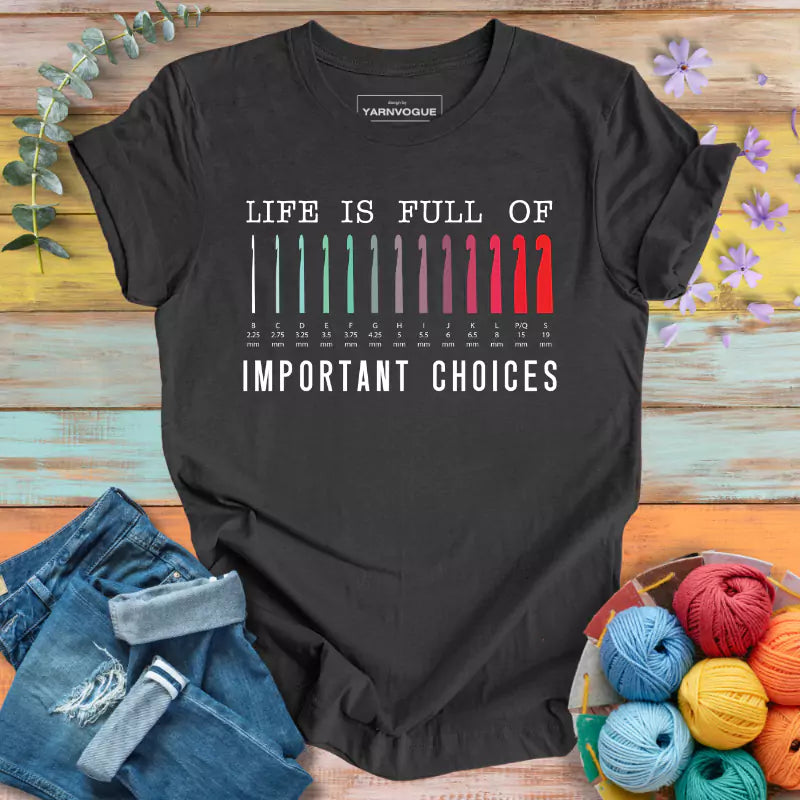 Important Choices T-shirt