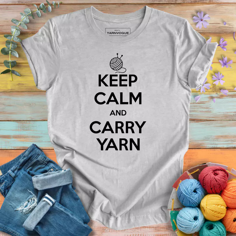 Keep Calm Carry Yarn T-shirt