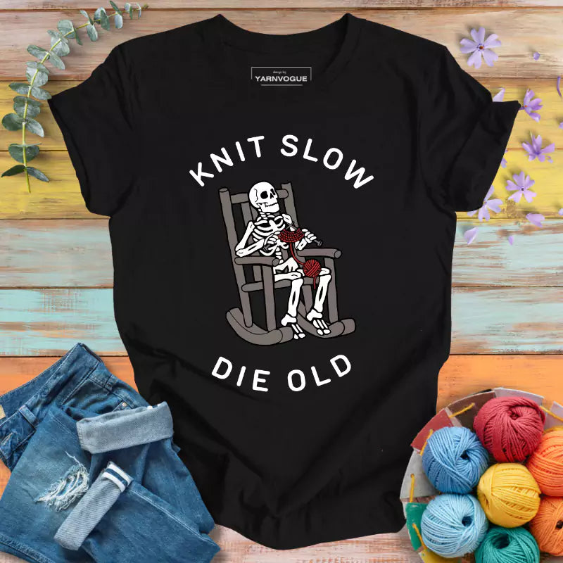 Knit Slow Die Old T-shirt