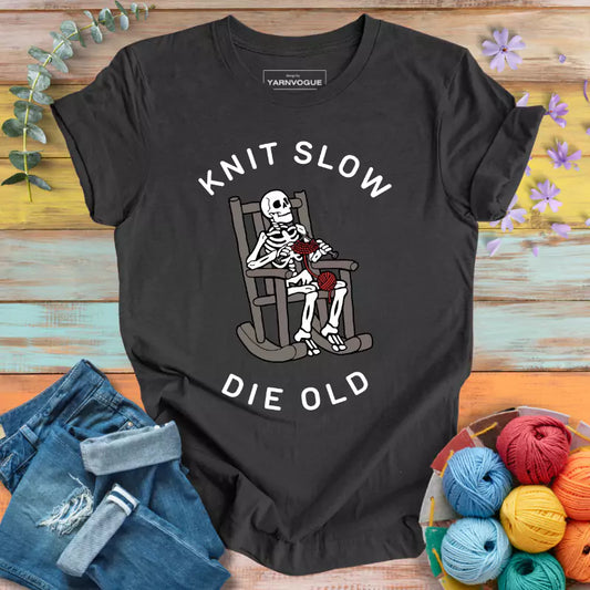 Knit Slow Die Old T-shirt