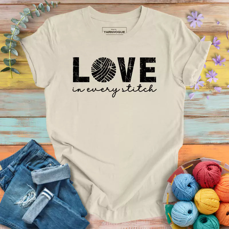 Love In Every Stitch T-shirt