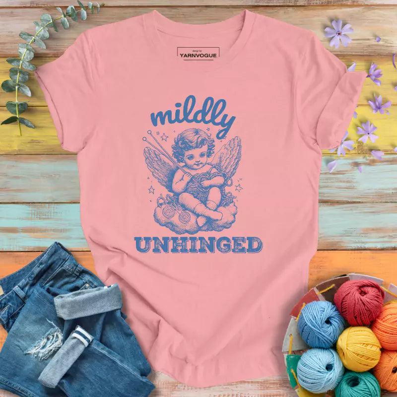 Mildly Unhinged T-shirt