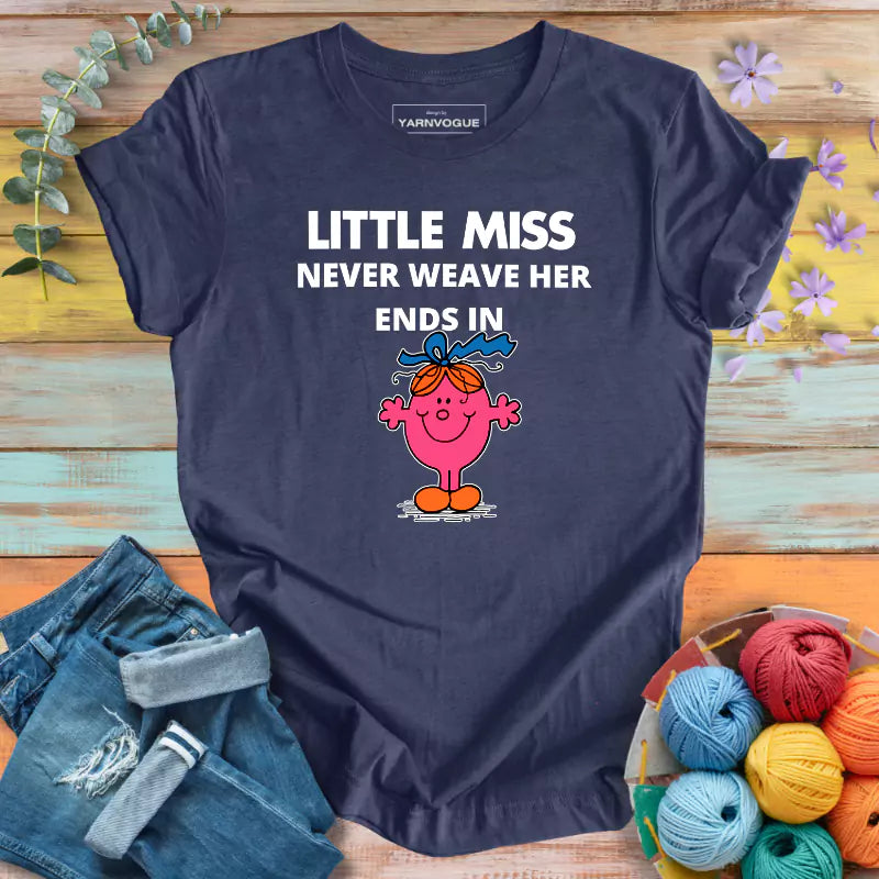 Miss Never Weave End T-shirt