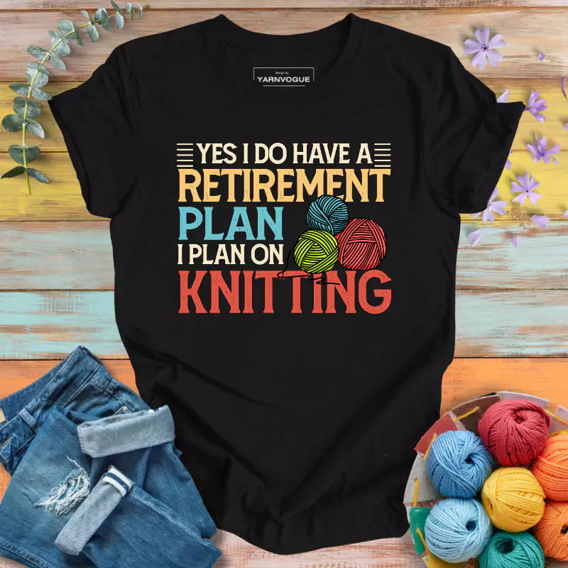 Retirement Plan T-shirt