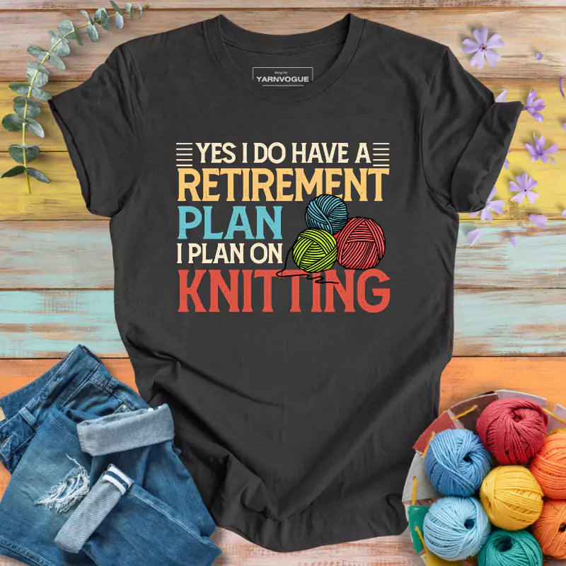 Retirement Plan T-shirt