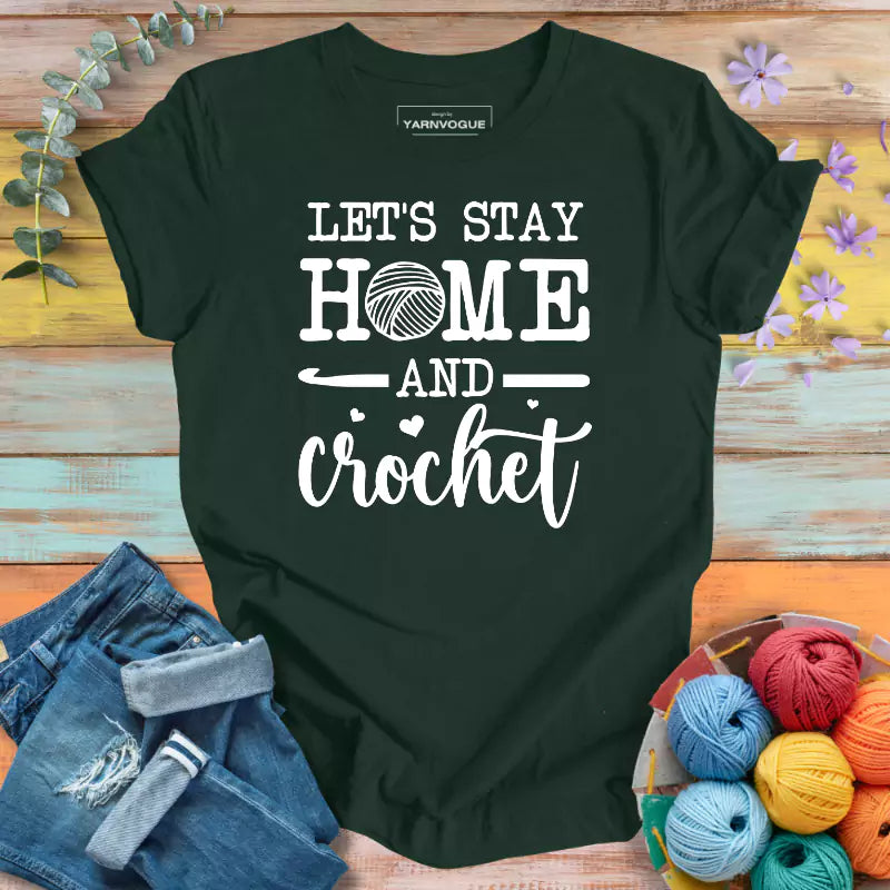 Stay Home & Crochet T-shirt