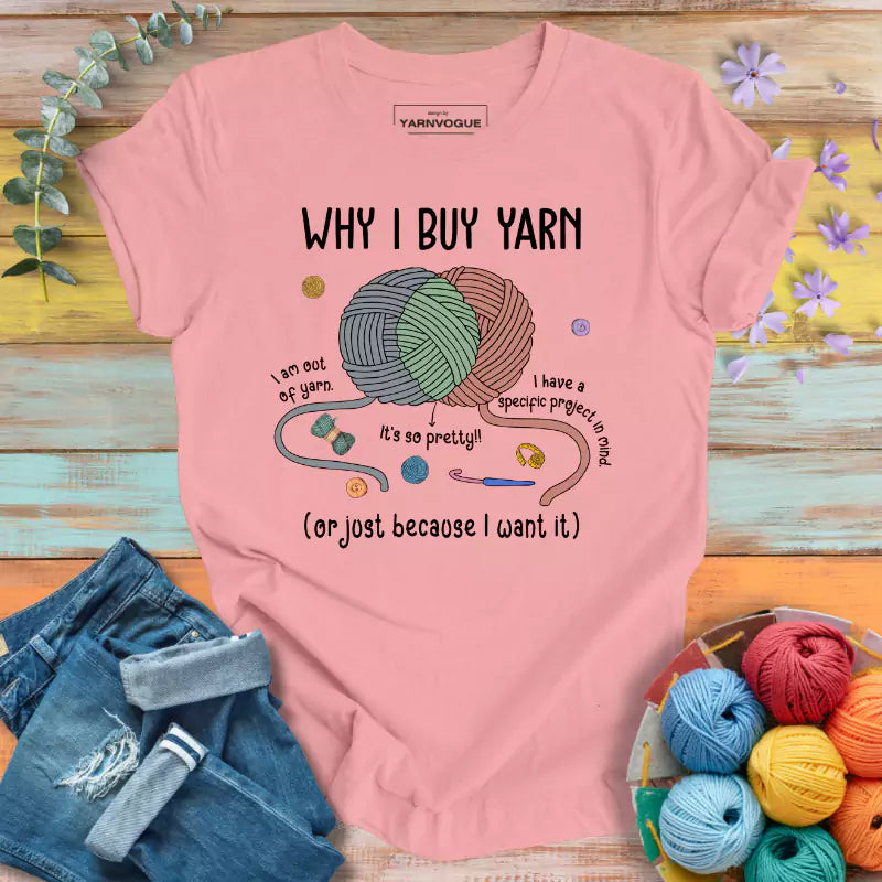 Why I Buy Yarn T-shirt