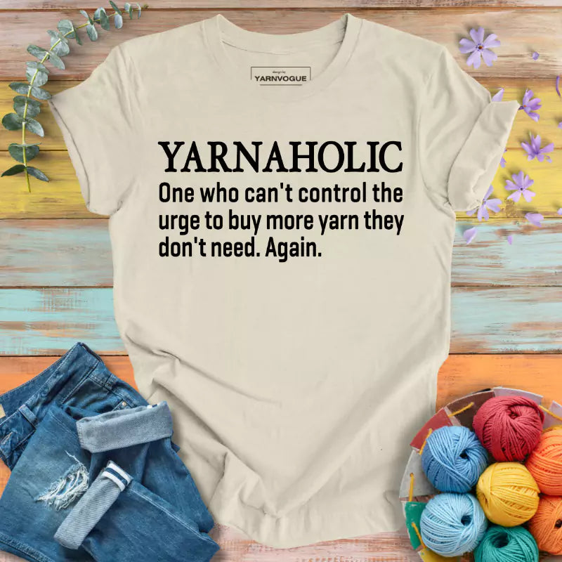 Yarnaholic Definition T-shirt